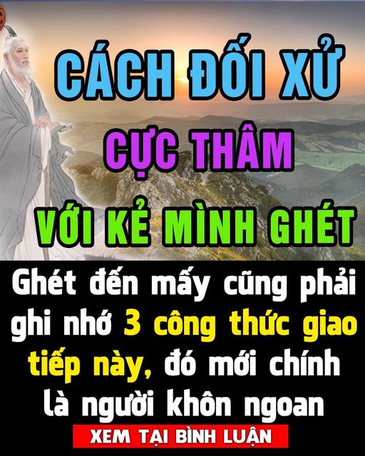 Ghét đến mấy cũng phải ghi nhớ 3 công thức giao tiếp này, đó mới chính là người khôn ngoan