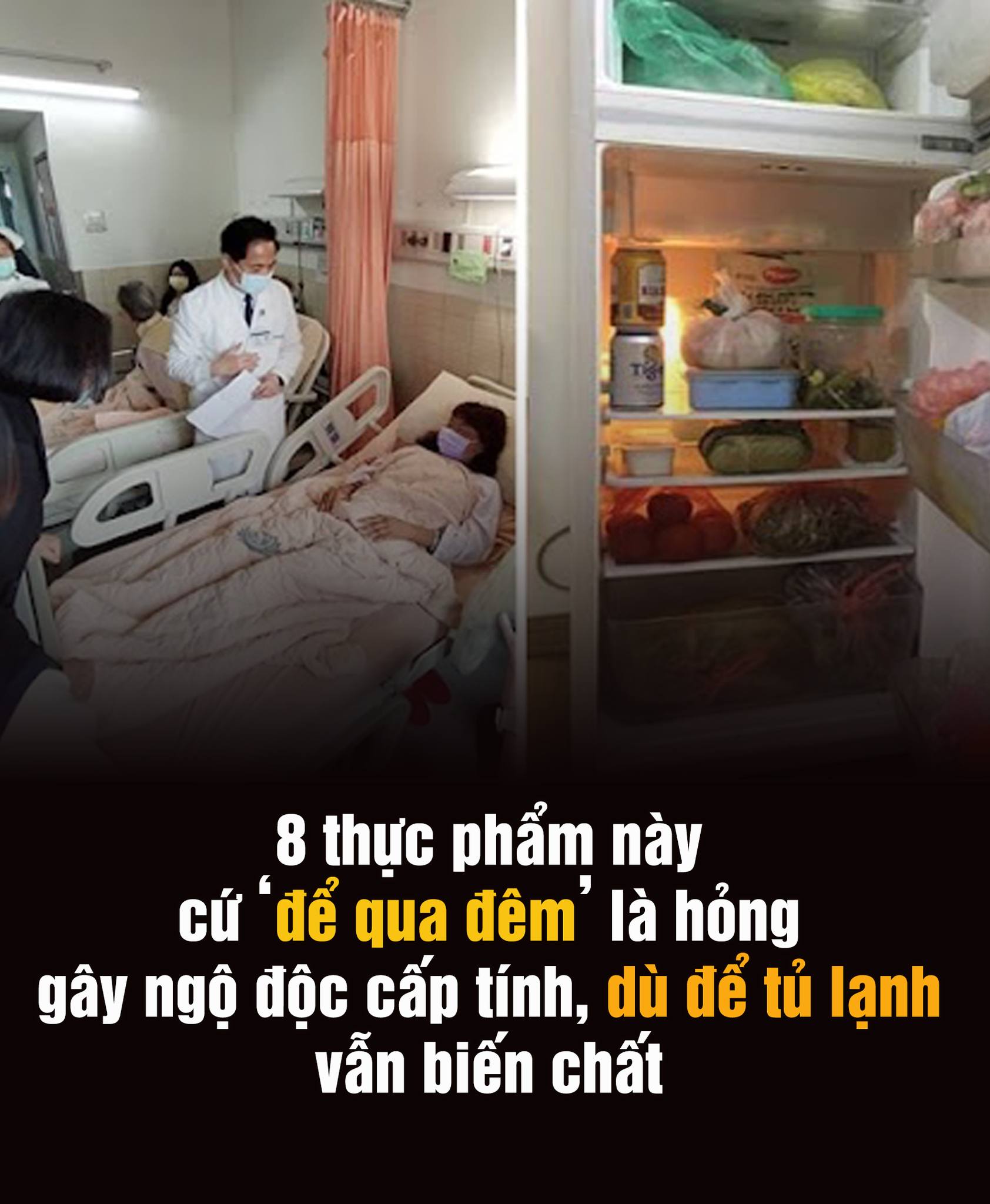 8 thực phẩm cứ ‘để qua đêm’ là hỏng, gây ngộ độc cấp tính, dù để tủ lạnh vẫn biến chất