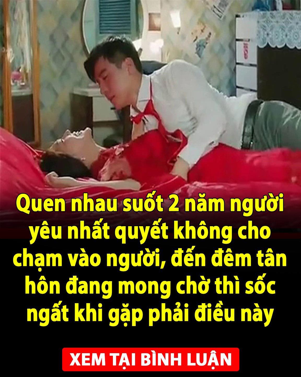 Quen nhau suốt 2 năm người yêu nhất quyết không cho chạm vào người, đến đêm tân hôn đang mong chờ thì sốc ngất khi gặp phải điều này