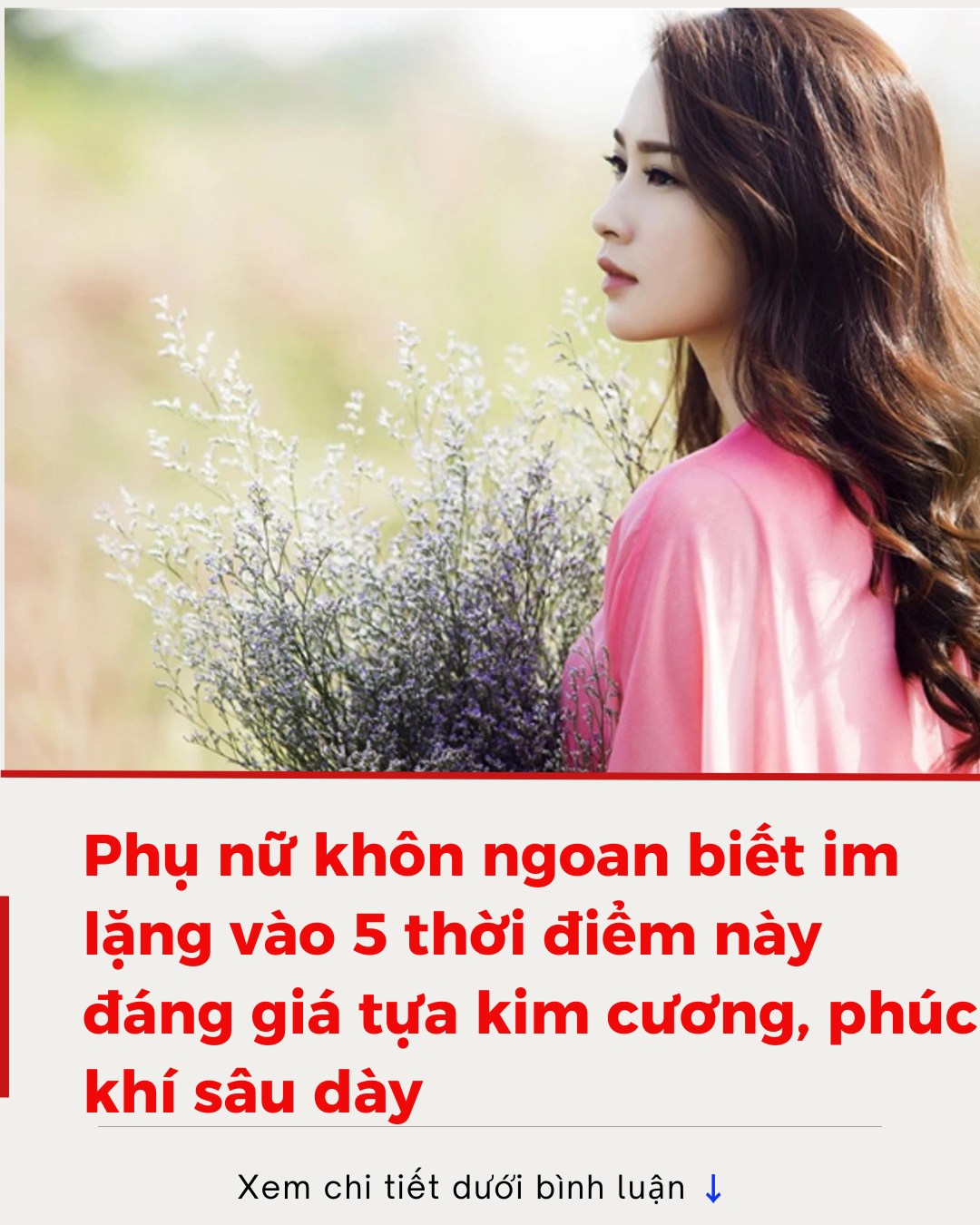 Phụ nữ khôn ngoan biết im lặng vào 5 thời điểm này đáng giá tựa kim cương, phúc khí sâu dày 👇 👇 👇