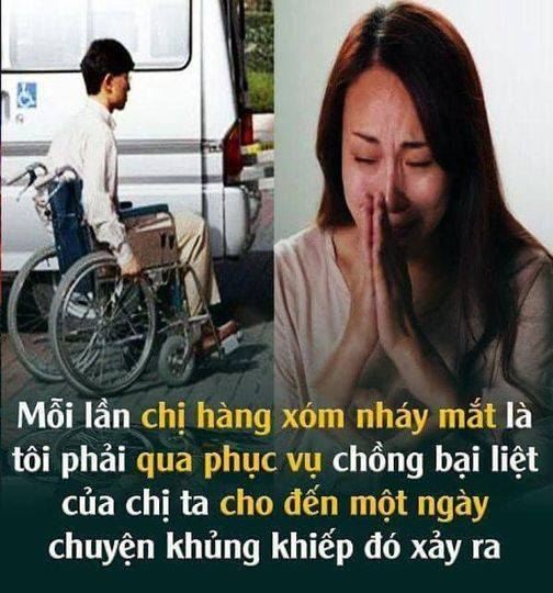 Mỗi lần chị hàng xóm nháy mắt là tôi phải qua phục vụ ông chồng bại liệt của chị ta cho đến một ngày chuyện khủng khiếp đó xảy ra 👇 👇 👇