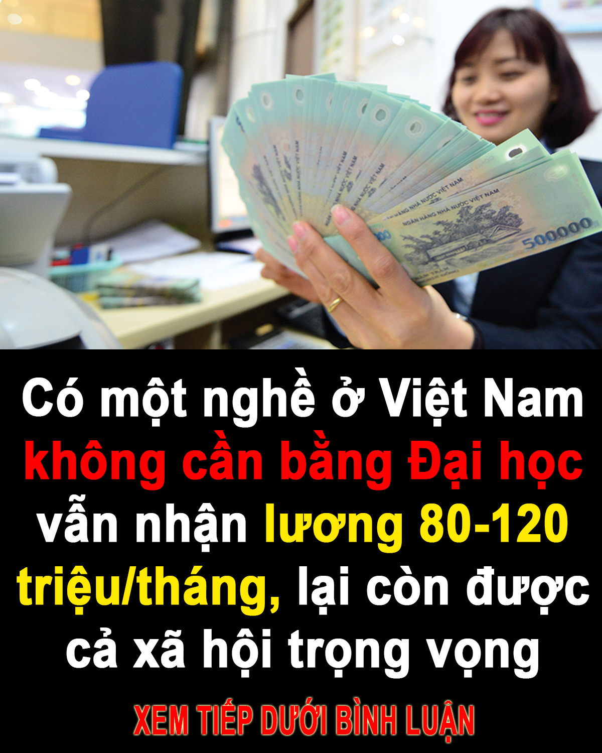 Một nghề ở VN không cần bằng Đại học vẫn nhận lương 80 đến 120 triệu mỗi tháng 👇👇👇