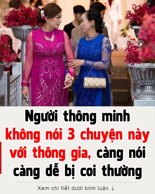 2 bên không gia không nên nói với nhau 3 chuyện này…