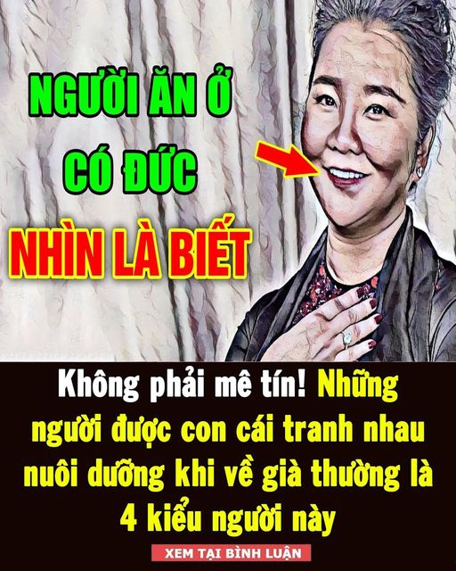 Không phải mê tín! Những người được con cái tranh nhau nuôi dưỡng khi về già thường là 4 kiểu người này 👇👇👇