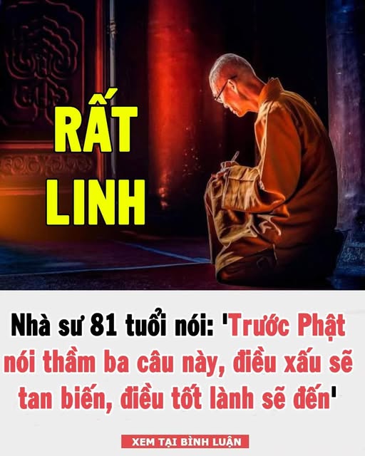 Nhà sư 81 tuổi nói: ‘Trước Phật nói thầm ba câu này, điều xấu sẽ tan biến, điều tốt lành sẽ đến’