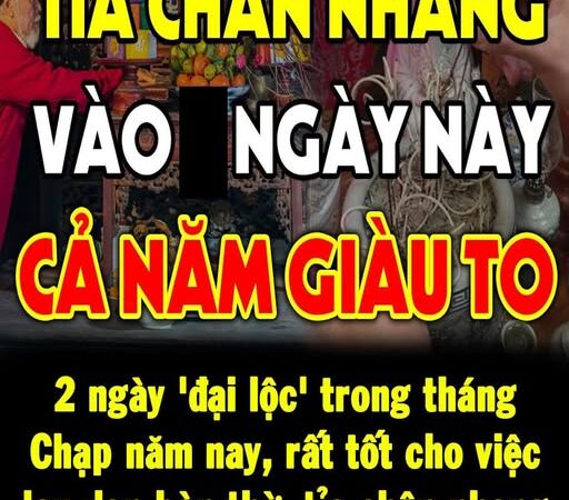 2 ngày ‘đại lộc’ trong tháng Chạp năm nay, rất tốt cho việc lau dọn bàn thờ, tỉa chân nhang