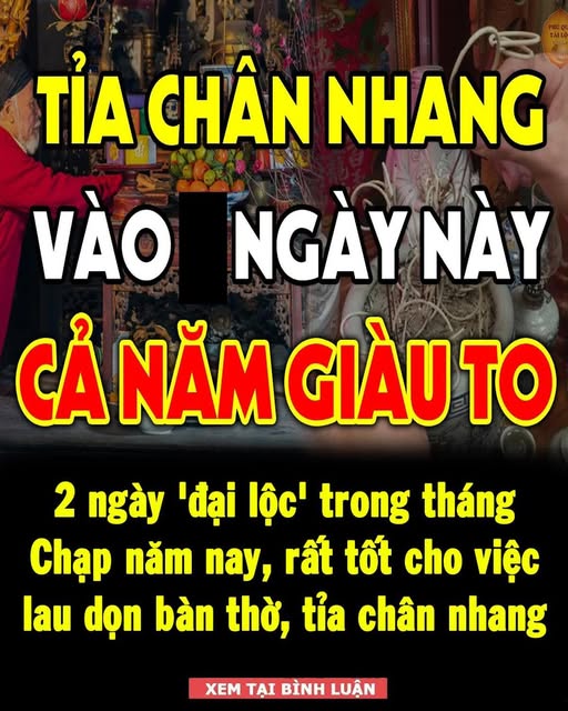 2 ngày ‘đại lộc’ trong tháng Chạp năm nay, rất tốt cho việc lau dọn bàn thờ, tỉa chân nhang