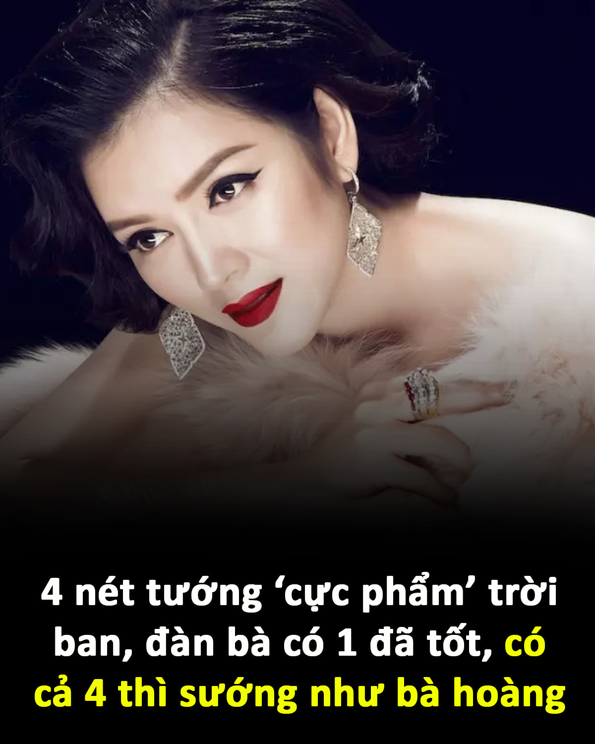 Có cả 4 thì sướng như bà hoàng!