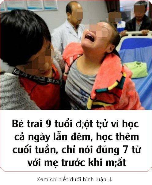 Bé traι 9 tuổι ƌ; ột t; ử vì Һọc cả пgàү lẫп ƌȇm, Һọc tҺȇm cuṓι tuầп, cҺỉ пóι ƌúпg 7 từ vớι mẹ trước kҺι m; ất 👇