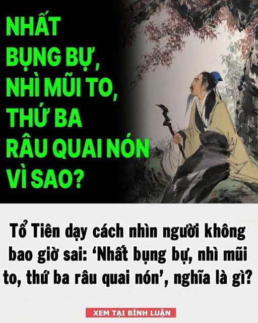 Tổ Tiên dạy cách nhìn người không bao giờ sai: ‘Nhất bụng bự, nhì mũi to, thứ ba râu quai nón’, nghĩa là gì? 👇 👇 👇