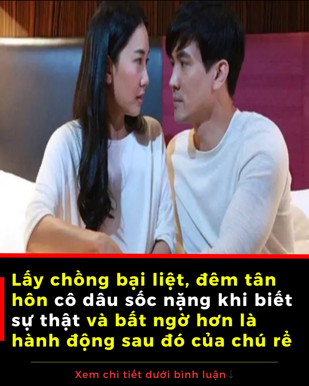 Lấy chồng bại liệt, đêm tân hôn cô dâu sốc nặng khi biết sự thật và bất ngờ hơn là hành động sau đó của chú rể