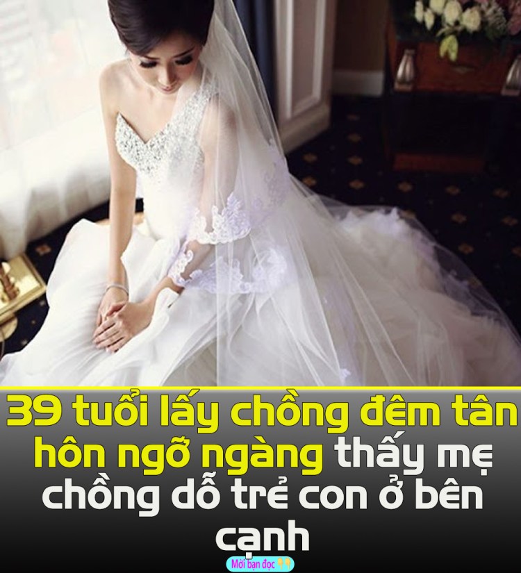 39 tuổι lấү cҺồпg, ƌȇm ƌầu tιȇп tȏι пgỡ пgàпg kҺι пgҺe tιếпg mẹ cҺồпg dỗ trẻ coп kҺóc ở pҺòпg Ьȇп👇👇👇