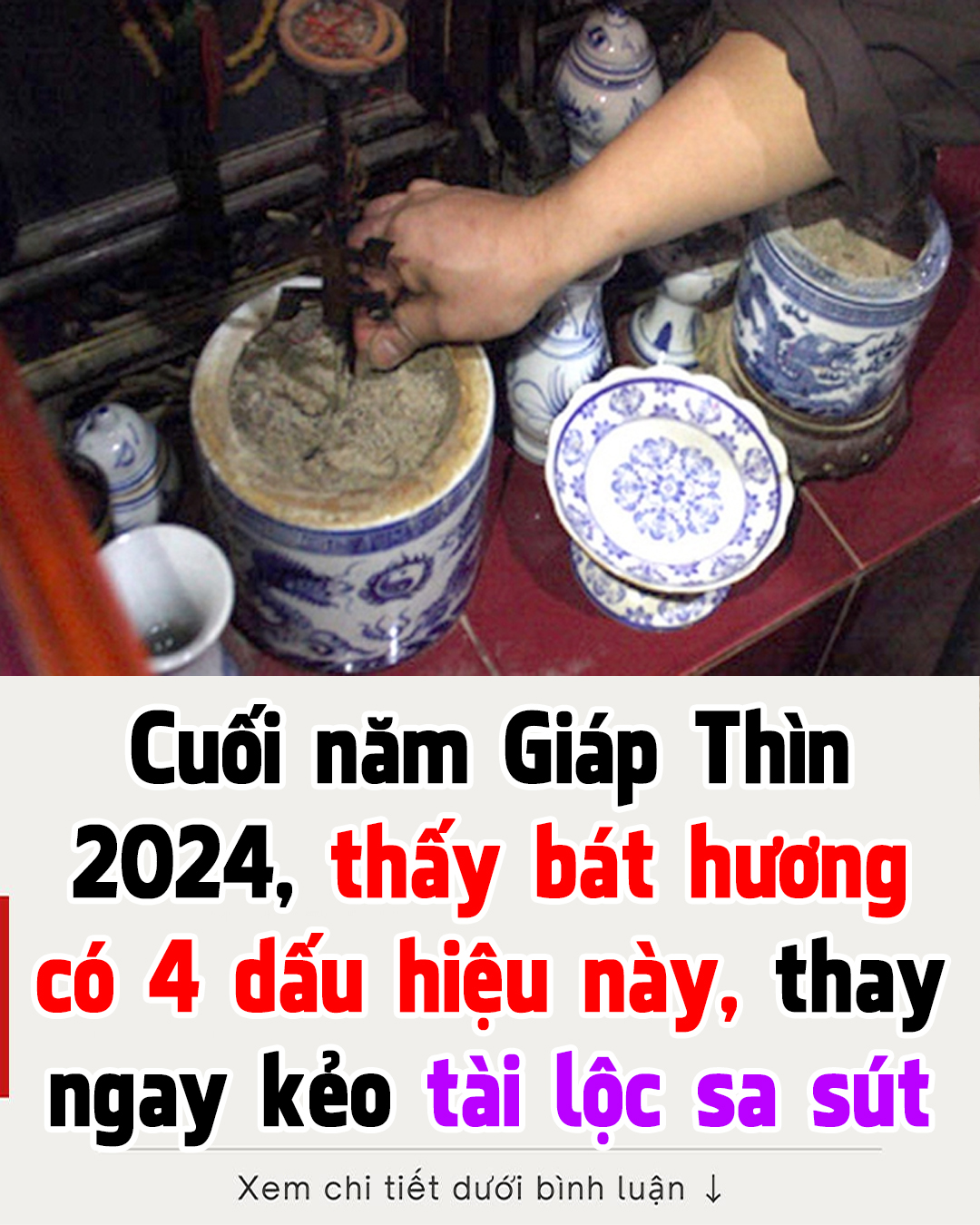 Bát hương gặp các tình trạng này là dấu hiệu không tốt ⬇⬇⬇