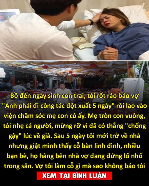 Bồ đến ngày sinh con trai, tôi rốt ráo báo vợ “Anh phải đi công tác đột xuất 5 ngày” rồi lao vào viện chăm sóc mẹ con cô ấy. Mẹ tròn con vuông, tôi nhẹ cả người, mừng rỡ vì đã có thằng “chống gậy” lúc về già. Sau 5 ngày tôi mới trở về nhà nhưng giật mình thấy cỗ bàn linh đình, nhiều bạn bè, họ hàng bên nhà vợ đang đứng lố nhố trong sân. Vợ tôi làm cỗ gì mà sao không báo tôi 👇👇👇