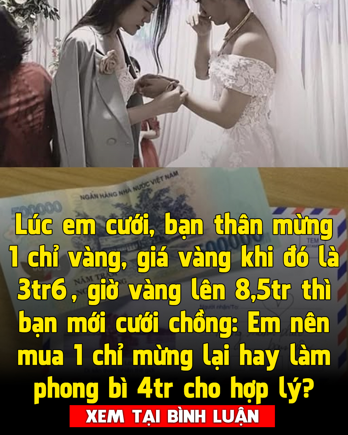 Lúc mình cưới vàng 36 bạn mừng mình 1 chỉ, giờ bạn cưới lúc vàng 85 thì nên mừng bao nhiêu cho hợp lý ?