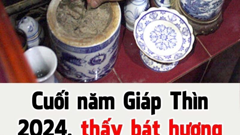 Cuối năm Giáp Thìn 2024, thấy bát hương có 4 dấu hiệu này, thay ngay kẻo tài lộc sa sút