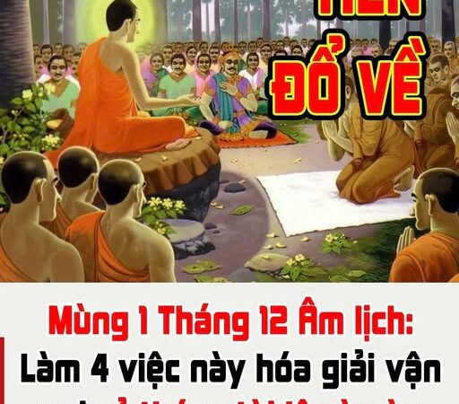 Mùng 1 Tháng 12 Âm lịch: Làm 4 việc này hóa giải vận xui cả tháng t à i l ộ c ào ào