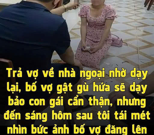 Đưa vợ về nhà ngoại nhờ d ạ y lại, sáng ra .