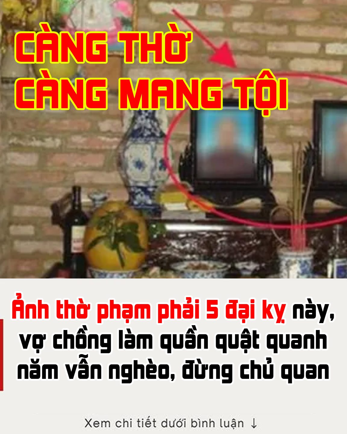 Ảnh thờ phạm phải 5 đại kỵ này, vợ chồng làm quần quật quanh năm vẫn nghèo, đừng chủ quan